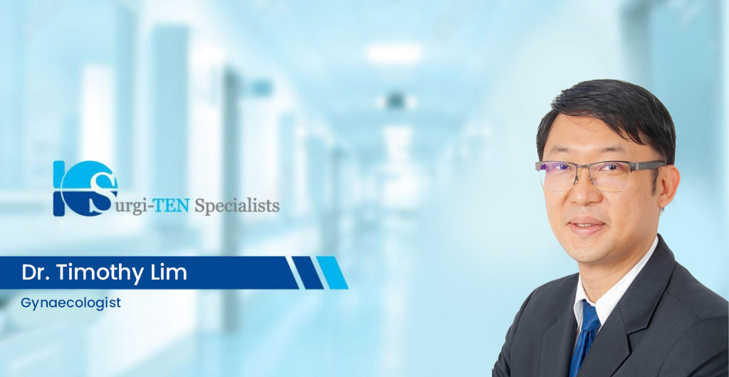 Dr Timothy Lim - Gynaecologist at Surgi-TEN